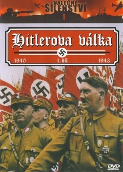 Válečné šílenství 1 - Hitlerova válka 1.