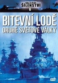 Válečné šílenství 6 - Bitevní lodě druhé světové války
