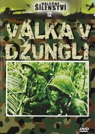  Válečné šílenství 12 - Válka v džungli