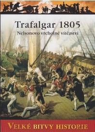 Velké bitvy historie 22 - Trafalgar 1805 / Battlefield Detectives: Trafalgar´s Fatal Flaw