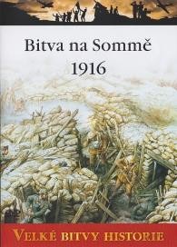 Velké bitvy historie 29 - Bitva na Sommě 1916 / Line of Fire: The Somme - July 1st 1916
