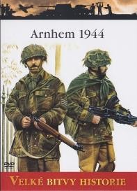 Velké bitvy historie 32 - Arnhem 1944 / The Lost Evidence: Operation Market Garden