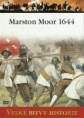 Velké bitvy historie 24 - Marston Moor 1644 / Marston Moor 1644